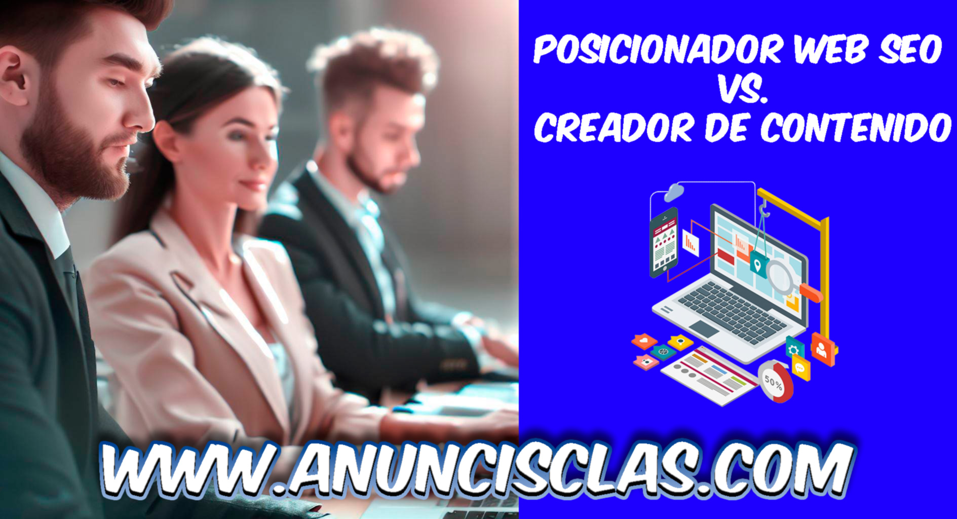 Posicionador web SEO vs Creador de contenido