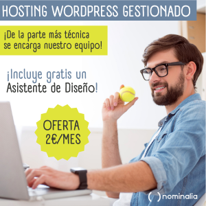 Planes de Hosting WordPress Gestionado desde 2 € al mes. El usuario solo debe ocuparse de diseñar su página web, de la parte técnica se encarga el equipo de Nominalia. Incluye Asistente de Diseño que facilita enormemente la creación de una página web.