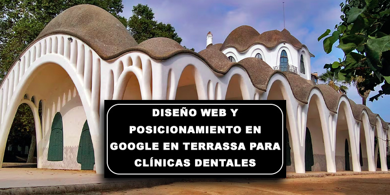 Diseño web y posicionamiento en Google en Terrassa para clínicas dentales